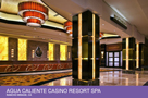 Agua Caliente Casino Resort Spa